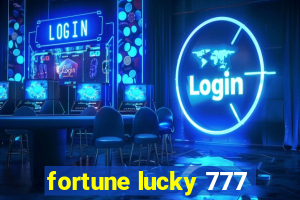 fortune lucky 777